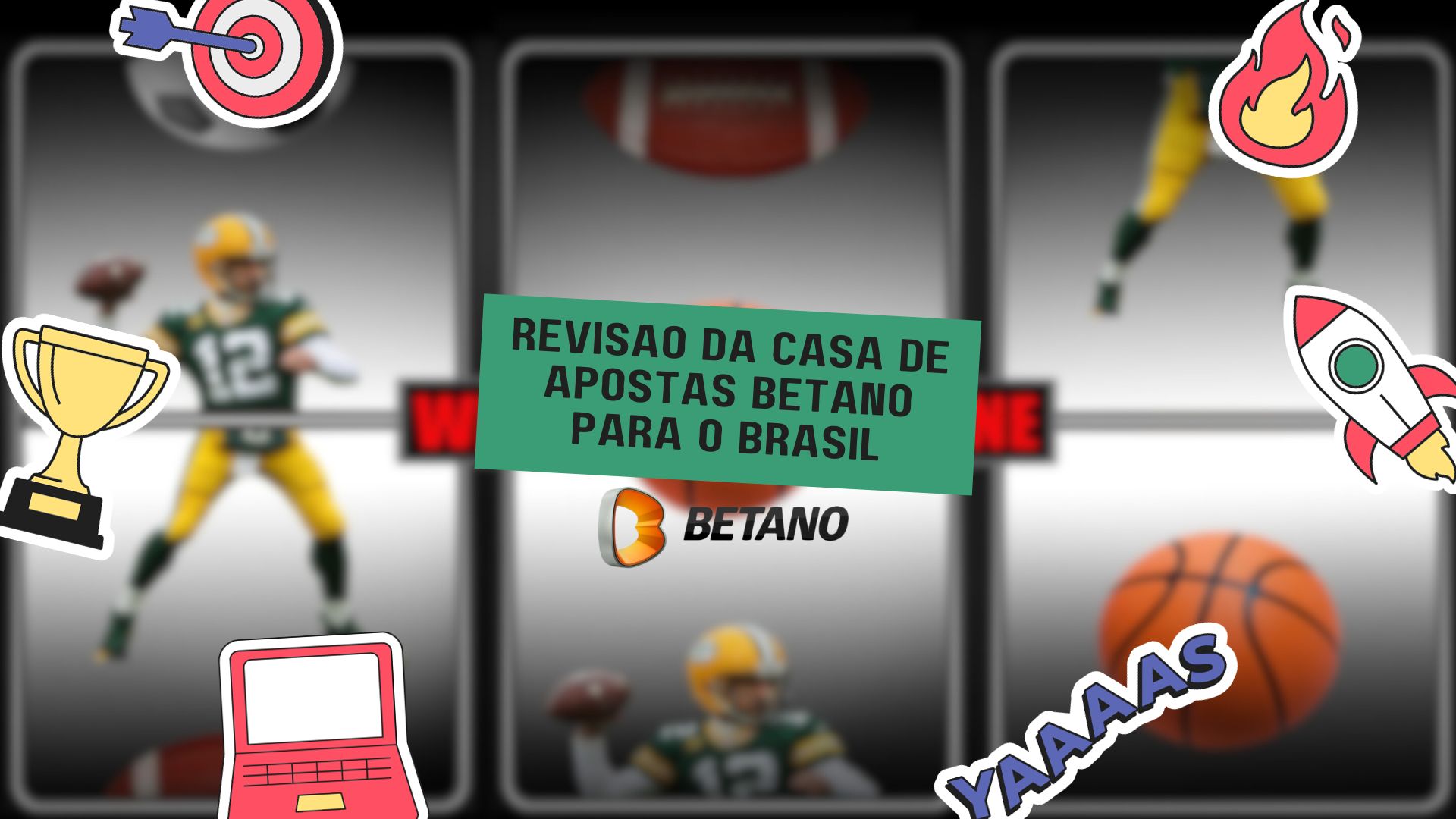 Revisão da casa de apostas Betano para o Brasil